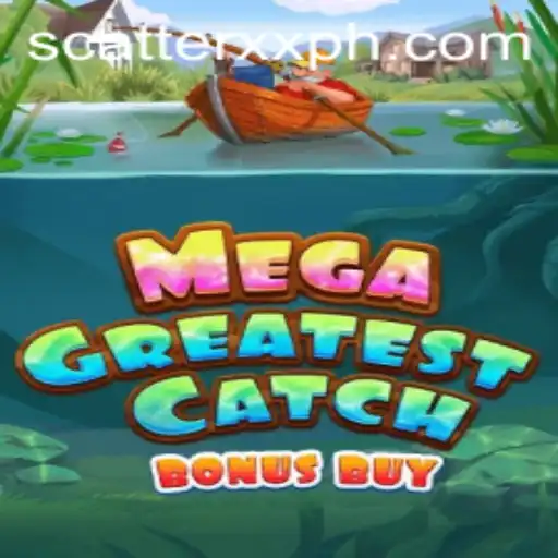 MegaGreatestCatchBonusBuy: Dive into an Ocean of Thrills with XXPH
